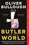 Picture of Butler To The World: How Britain Be