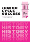 Picture of Junior Cycle Success - History : The Ultimate Revision Book