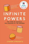 Picture of Infinite Powers: The Story of Calculus - The Language of the Universe