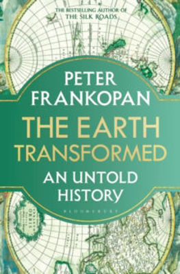 Picture of The Earth Transformed : An Untold History