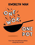Picture of One Wok, One Pot: Fuss-free and Delicious Dishes Using Only One Pot