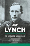 Picture of Liam Lynch: To Declare a Republic