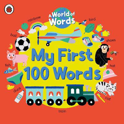 Picture of My First 100 Words: A World of Words