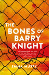 Picture of The Bones of Barry Knight