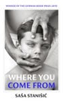 Picture of Where You Come From: Winner of the German Book Prize