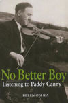 Picture of No Better Boy: Listening to Paddy Canny