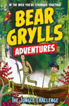Picture of A Bear Grylls Adventure 3: The Jungle Challenge: by bestselling author and Chief Scout Bear Grylls
