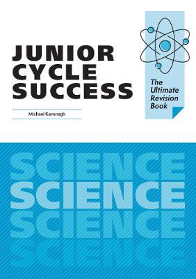 Picture of Junior Cycle Success - Science: The Ultimate Revision Book