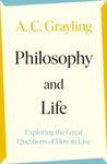 Picture of Philosophy And Life : Exploring The Great Questions Of How To Live