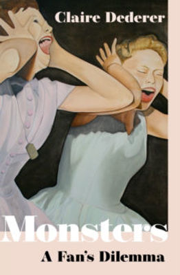 Picture of Monsters : A Fan's Dilemma