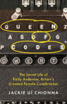 Picture of Queen of Codes: The Secret Life of Emily Anderson, Britain's Greatest Female Code Breaker