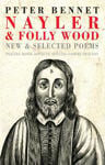 Picture of Nayler & Folly Wood: New & Selected Poems