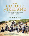 Picture of The Colour of Ireland: County by County 1860-1960