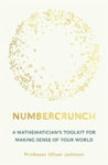Picture of Numbercrunch : A Mathematician's Toolkit for Making Sense of Your World