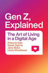 Picture of Gen Z, Explained: The Art Of Living
