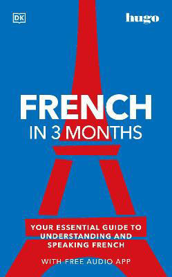 Picture of French in 3 Months with Free Audio App: Your Essential Guide to Understanding and Speaking French