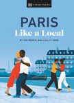 Picture of Paris Like a Local: By the People Who Call It Home