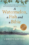 Picture of A Watermelon, a Fish and a Bible : A heartwarming tale of love amid war