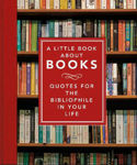Picture of Little Book About Books, A: Quotes