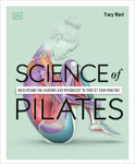 Picture of Science of Pilates: Understand the Anatomy and Physiology to Perfect Your Practice