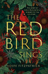 Picture of The Red Bird Sings : A feminist gothic suspense novel that will keep you up all night