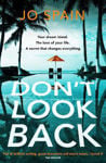 Picture of Don't Look Back: An addictive, fast-paced thriller from the bestselling author of The Perfect Lie