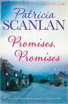 Picture of Promises, Promises: Warmth, wisdom and love on every page - if you treasured Maeve Binchy, read Patricia Scanlan