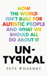 Picture of Untypical: How the World isn’t Built for Autistic People and What We Should All Do About It