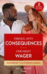 Picture of Friends...With Consequences / One Night Wager: Friends...with Consequences (Business and Babies) / One Night Wager (The Gilbert Curse)