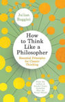 Picture of How to Think Like a Philosopher : Essential Principles for Clearer Thinking