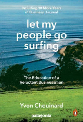 Picture of Let My People Go Surfing: The Education of a Reluctant Businessman - Including 10 More Years of Business Unusual