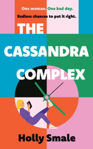 Picture of The Cassandra Complex : The Hotly Anticipated Adult Debut From The Multi-million Copy Bestselling Author Of Geek Girl