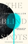 Picture of The Blind Spots : The highly inventive near-future detective mystery from the acclaimed author of Darktown