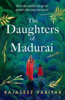 Picture of The Daughters of Madurai : The heart-wrenching, thought-provoking book club debut of 2023
