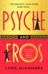 Picture of Psyche and Eros : The spellbinding and hotly-anticipated Greek mythology retelling that everyone's talking about!