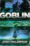 Picture of Goblin : A Novel in Six Novellas (US)