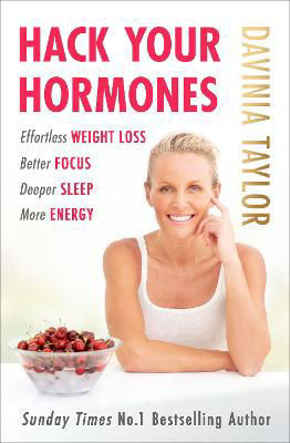 Picture of Hack Your Hormones: Effortless weight loss. Better focus. Deeper sleep. More energy.