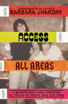 Picture of Access All Areas: A Backstage Pass Through 50 Years of Music And Culture
