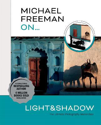 Picture of Michael Freeman On... Light & Shadow