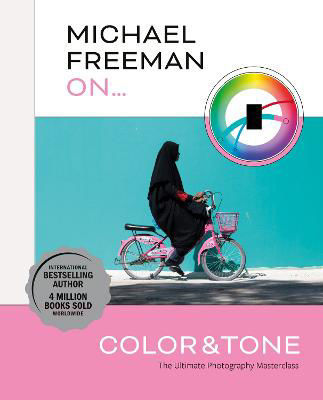 Picture of Michael Freeman On... Color & Tone