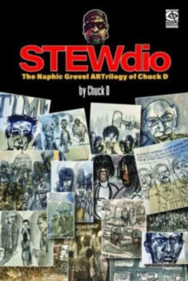 Picture of Stewdio: The Naphic Grovel Artrilogy Of Chuck D