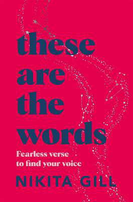 Picture of These Are the Words: Fearless verse to find your voice
