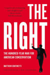 Picture of The Right: The Hundred-Year War for American Conservatism