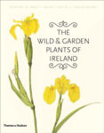 Picture of The Wild and Garden Plants of Ireland