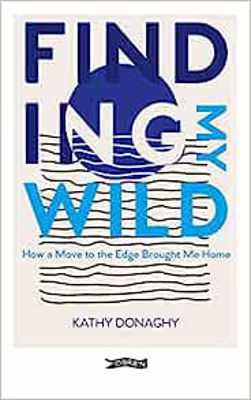 Picture of Finding My Wild: How a Move to the Edge Brought Me Home