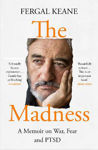 Picture of The Madness: A Memoir of War, Fear and PTSD