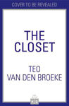 Picture of The Closet: The new memoir of self discovery for 2023 telling the true story of an LGBTQ+ teen growing up gay in the nineties and finding yourself through fashion