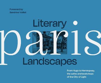 Picture of Literary Landscapes Paris
