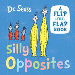Picture of Silly Opposites: A flip-the-flap book