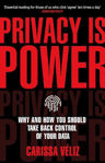 Picture of Privacy is Power: Why and How You Should Take Back Control of Your Data
